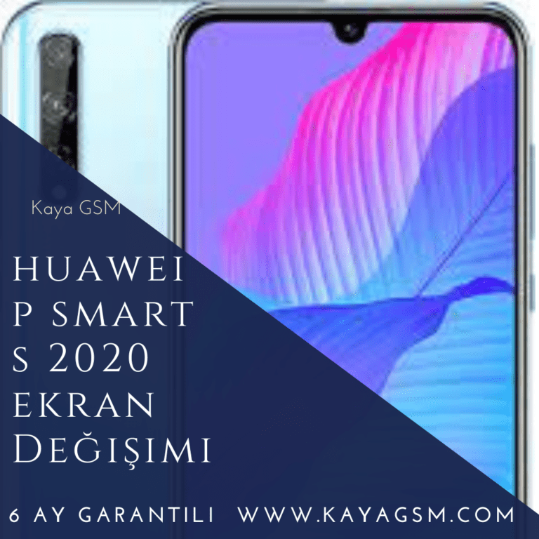 Huawei P Smart S 2020 Ekran Değişimi Acil Cep Tamiri Kaya GSM