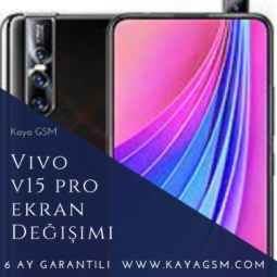 Vivo V15 Pro Ekran Değişimi