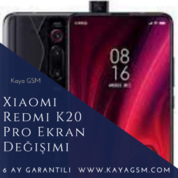 Xiaomi Redmi K20 Pro Ekran Değişimi