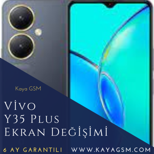 Vivo Y35 Plus Ekran Değişimi